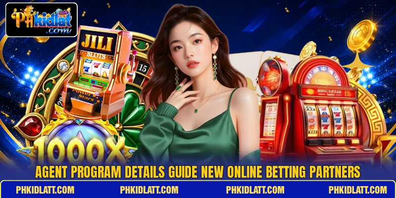 Agent program details guide new online betting partners Agent program details guide new online betting partners