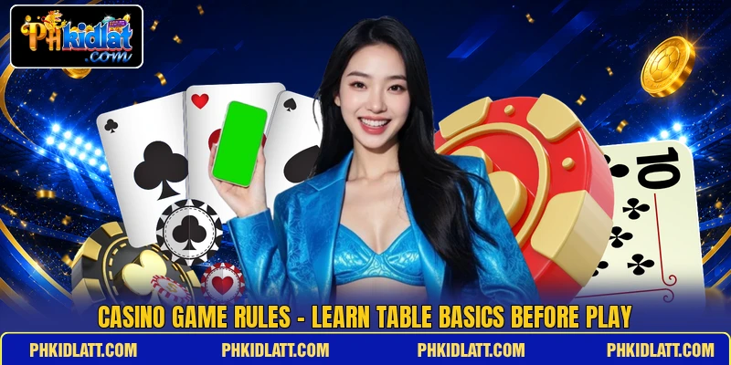 Casino Game Rules - Learn Table Basics Before Play