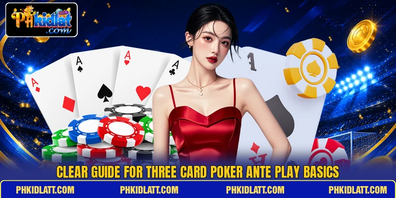 Clear guide for three card poker ante play basics Clear guide for three card poker ante play basics