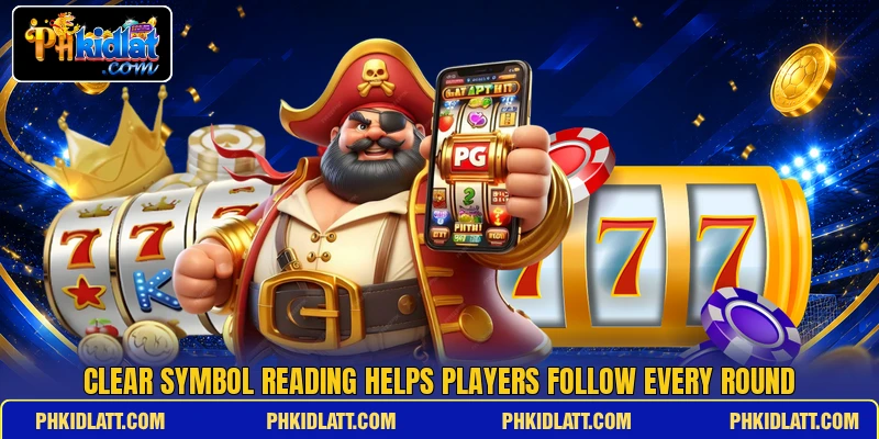 Clear symbol reading helps players follow every round