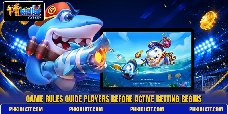 Game rules guide players before active betting begins Game rules guide players before active betting begins