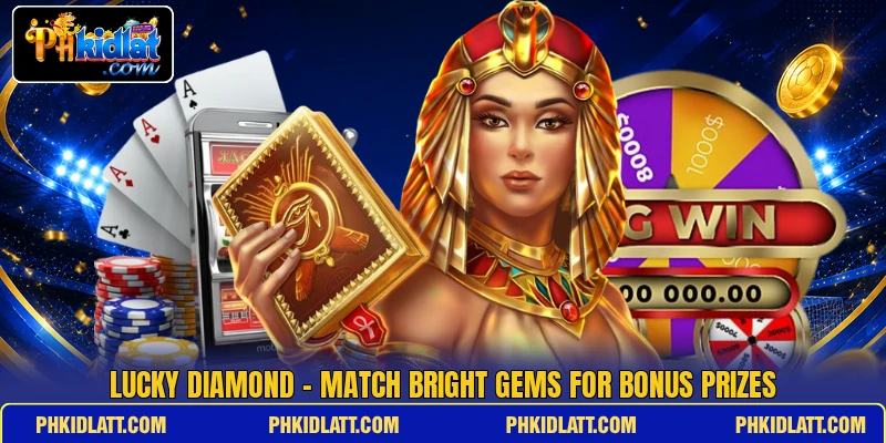 Lucky Diamond - Match Bright Gems For Bonus Prizes