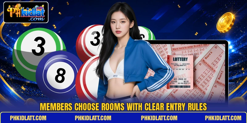 Members choose rooms with clear entry rules