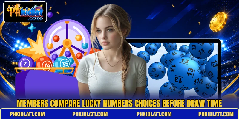 Members compare Lucky Numbers choices before draw time