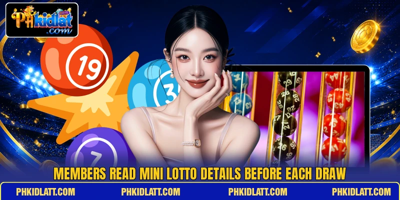 Members read Mini Lotto details before each draw