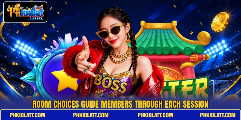 Room choices guide members through each session