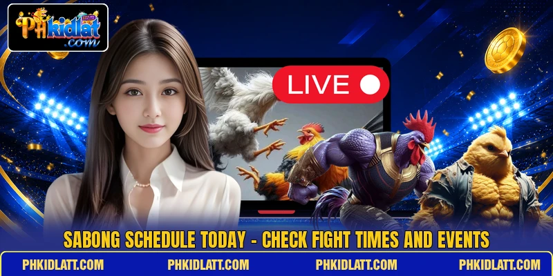 Sabong Schedule Today - Check Fight Times And Events