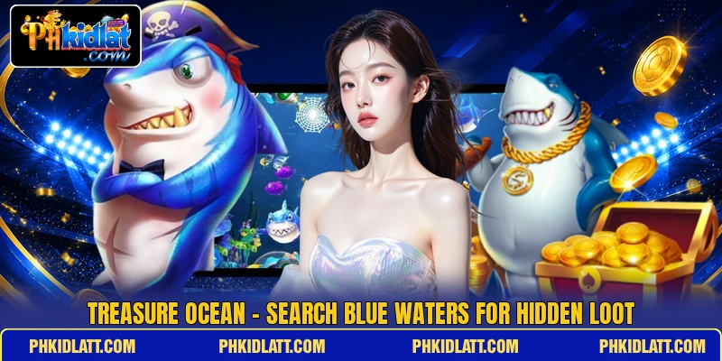 Treasure Ocean - Search Blue Waters For Hidden Loot